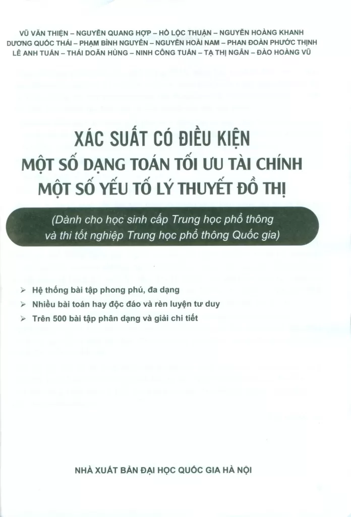 XÁC SUẤT CÓ ĐIỀU KIỆN, MỘT SỐ DẠNG TOÁN TỐI ƯU TÀI CHÍNH, MỘT SỐ YẾU TỐ CỦA LÝ THUYẾT ĐỒ THỊ (Dành cho học sinh cấp THPT và thi tốt nghiệp THPT Quốc gia)